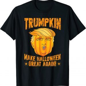 Trumpkin Make Halloween Great Again Halloween Trump Gift T-Shirt