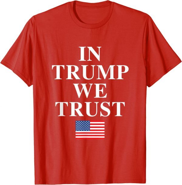 Official In Trump We Trust American Flag T-Shirt