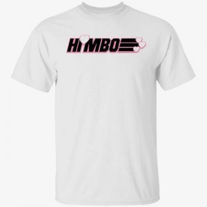 Himbo tee shirts