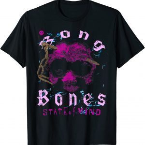 Bong Bones State of Mind Powerful Art T-Shirt