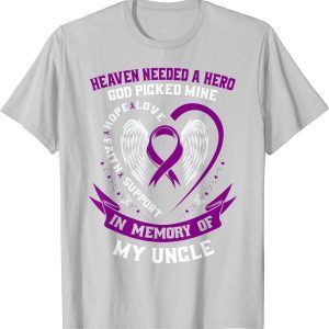 Heaven Needed a Hero God Picked My Uncle Alzheimers Gifts T-Shirt