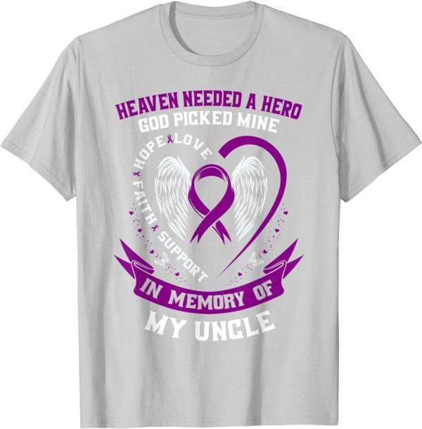 Heaven Needed a Hero God Picked My Uncle Alzheimers Gifts T-Shirt