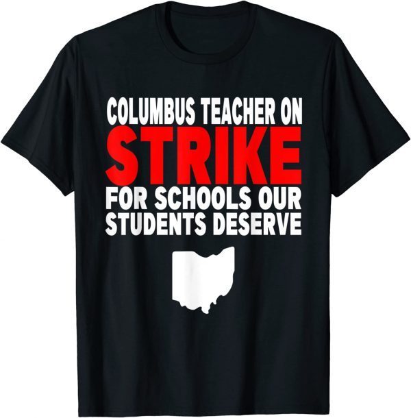 Columbus Ohio School Teachers Strike OH Teacher Shirt
