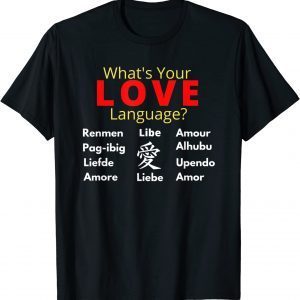 What's Your LOVE Language? Shirt