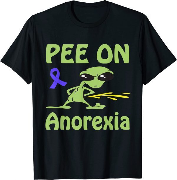 Funny Alien Pee On Anorexia T-Shirt