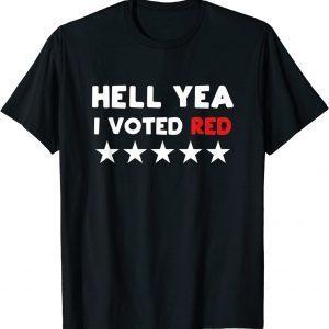 Hell Yea I Voted Red Official T-Shirt