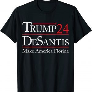 Make America Florida, Trump DeSantis 2024 Election Classic T-Shirt