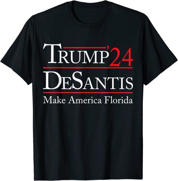 Make America Florida, Trump DeSantis 2024 Election Classic T-Shirt