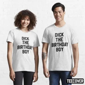 Vintage Dick The Birthday Boy T-Shirt