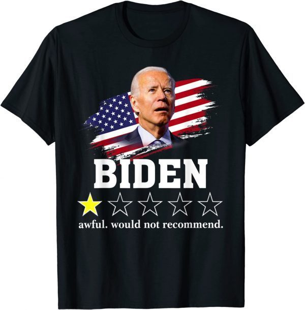 Biden Awful Would Not Recommend Biden Review One Star Shirt