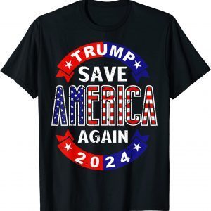 Trump Save America Again American US Flag Trump 2024 Classic T-Shirt