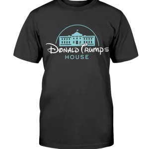 Donald Trump's House T-Shirt