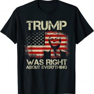 USA American Flag Trump Was Right About Everything T-Shirt