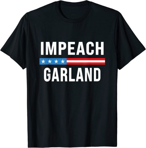 Impeach Merrick Garland, Anti Joe Biden 2022 T-Shirt