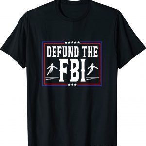 2022 Defund the FBI Federal Bureau, Anti FBI Corruption T-Shirt