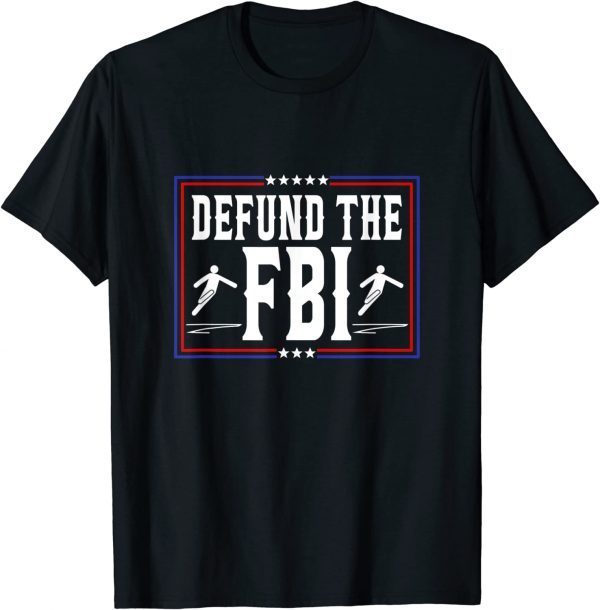 2022 Defund the FBI Federal Bureau, Anti FBI Corruption T-Shirt