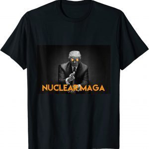 Anti Trump, Nuclear MAGA T-Shirt