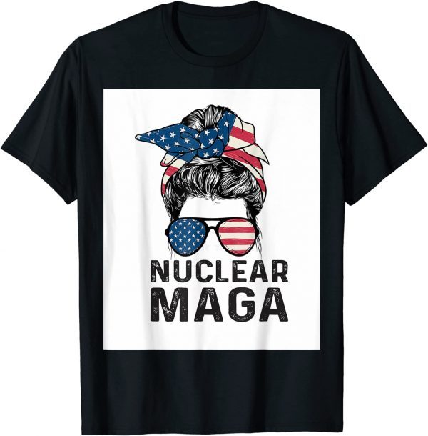 Pro Trump Nuclear Ultra Maga Messy Bun American Flag T-Shirt