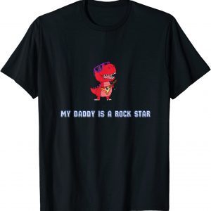 My Daddy is A Rock Star Funny T-Shirt