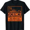 Science Doing Stuff Shirts