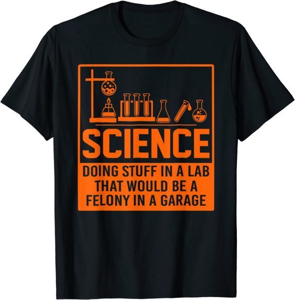 Science Doing Stuff Shirts