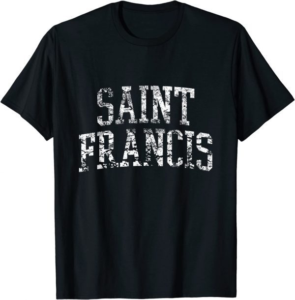 Saint Francis Athletic Arch College University Alumni T-Shirt