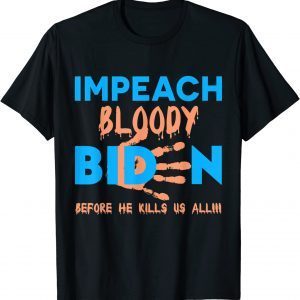 Impeach Biden Bloody Skeleton Hand Halloween Tee Shirts