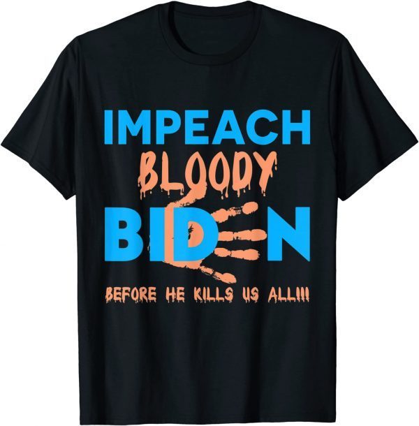 Impeach Biden Bloody Skeleton Hand Halloween Tee Shirts