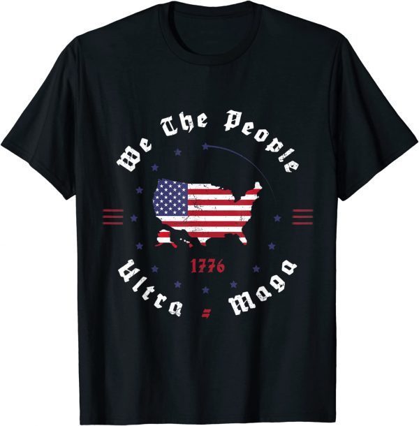 Ultra maga vintage flag we the people republican patriotics funny T-Shirt