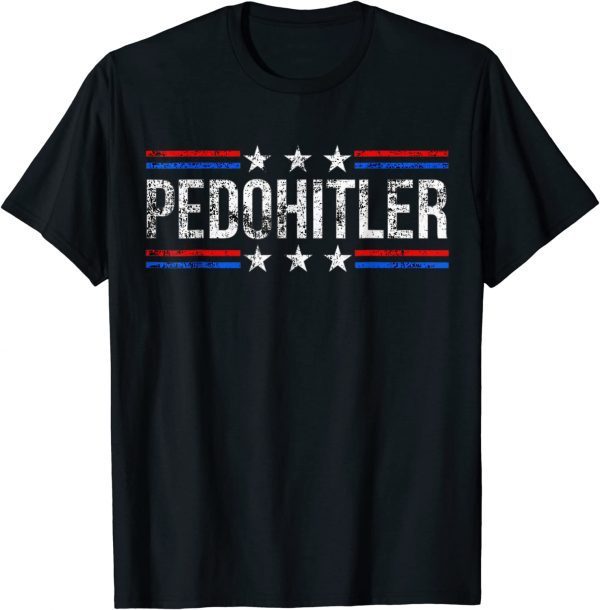 PedoHitler Funny Joe Biden 2023 T-Shirt