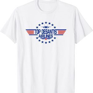 Top DeSantis Airlines Funny Political Meme Ron DeSantis Gift Tee Shirt