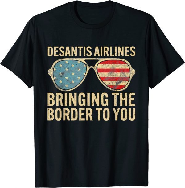 Desantis Airlines Bringing The Border To You Retro USA Flag Shirt