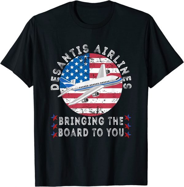 Desantis Airlines Bringing The Border To You Funny T-Shirt