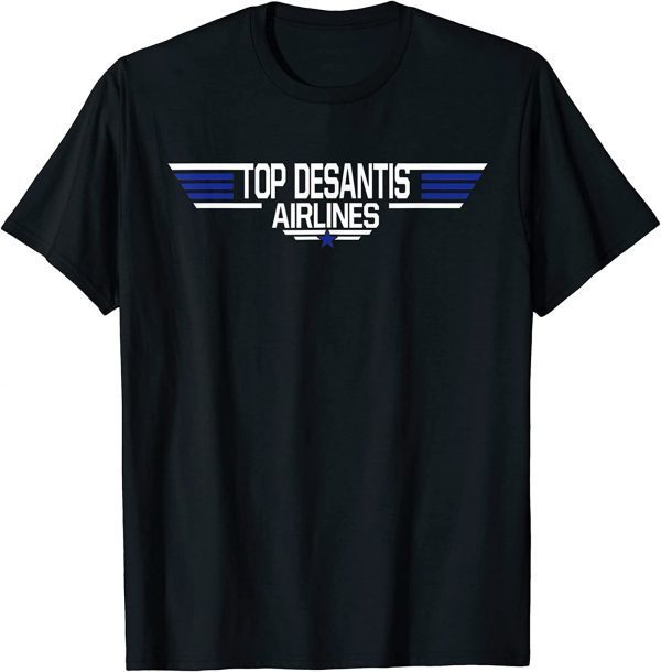 DeSantis Airlines Funny Cool Funny Political Meme Ron T-Shirt
