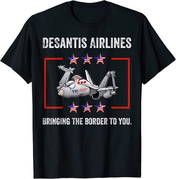 DeSantis Airlines Funny Political Meme Ron DeSantis Art Gift T-Shirt