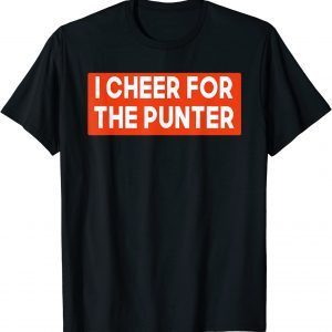 I Cheer For The Punter Unisex T-Shirt