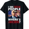 Jackie are You Here Where's Jackie Classic T-Shirt