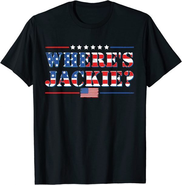 Jackie are You Here ,Where's Jackie American Flag T-Shirt