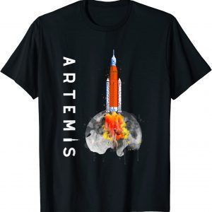 Artemis 1 SLS Rocket Launch Mission To The Moon And Beyond Shirts