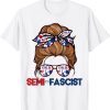 Semi-Fascist Political Humor Shirts