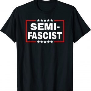 Semi-Fascist Ironic Political Humor Joe Biden Quotes Tee Shirts