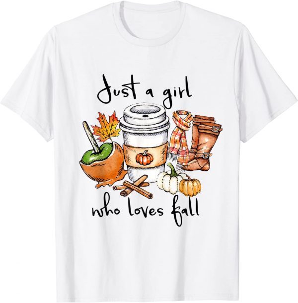 Just A Girl Who Loves Fall Pumpin Spice Latte Autumn Shirts