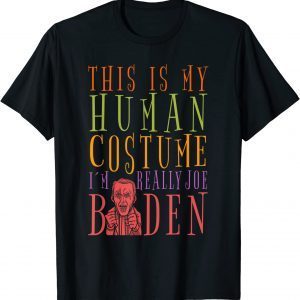 Joe Biden Red Warning This Is My Human Costume Halloween 2023 T-Shirt