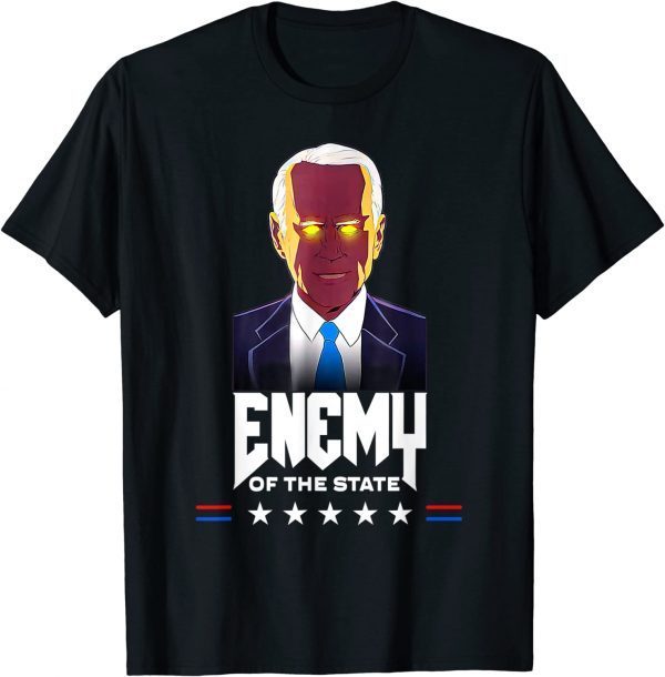 Enemy Of State Trump Quotes American Dark Brandon Biden USA Funny T-Shirt