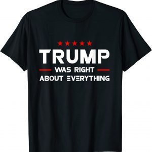 USA American Flag Trump Was Right About Everything 2023 T-Shirt
