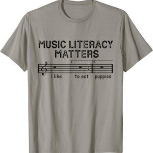 Music Literacy Matters I Like To Eat Puppies Vintage T-Shirt