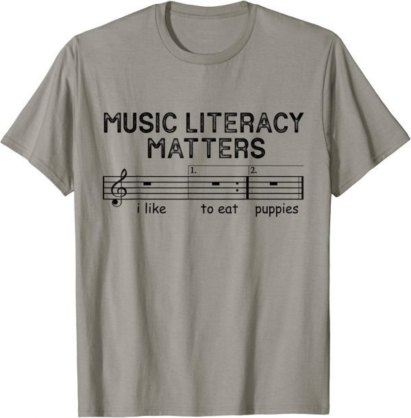 Music Literacy Matters I Like To Eat Puppies Vintage T-Shirt