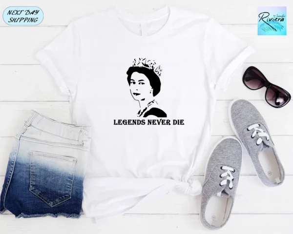 Legends Never Die Queen Elizabeth Rest In Peace Elizabeth II 1926-2022 Tee Shirt