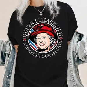 Queen Elizabeth II Always in Our Hearts Flag Of England Classic Shirt