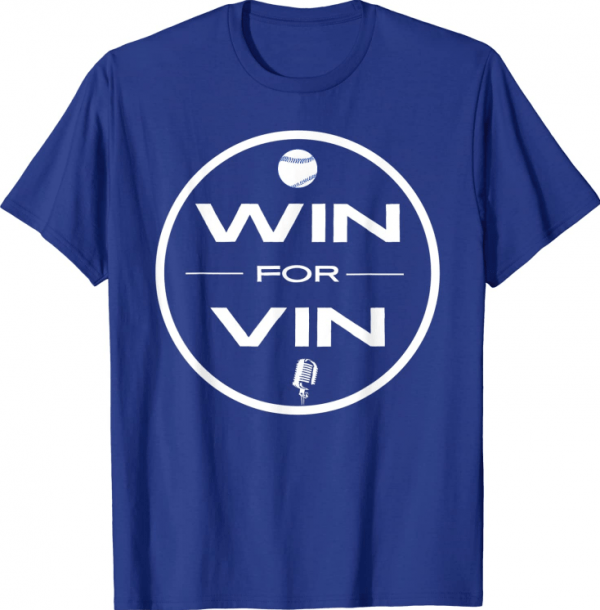 Los Angeles Baseball Win For Vin Microphone Shirt